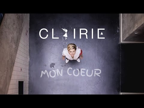 MON COEUR - Clairie - CLIP OFFICIEL