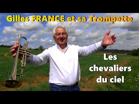Gilles FRANCE - Les chevaliers du ciel - Trompette