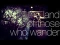"The Land of Those Who Wander" Teaser - a shoreline dream
