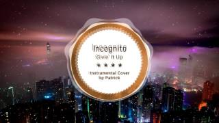 Incognito - Givin' It Up ( Instrumental )
