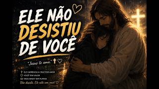 Ele Não Desistiu de Você 🤍✝️ (Sad Gospel)