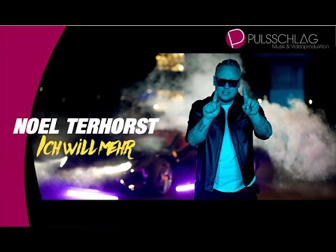 Noel Terhorst - Ich will mehr ( Das offizielle Musikvideo )