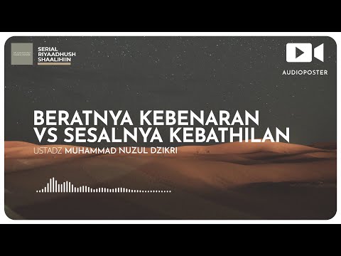 194. BERATNYA KEBENARAN VS SESALNYA KEBATHILAN (kurang dari 1 menit)