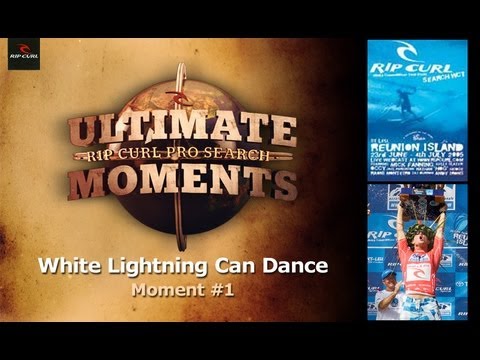 Ultimate Rip Curl Pro Search Moment #1 - White Lightning Can Dance