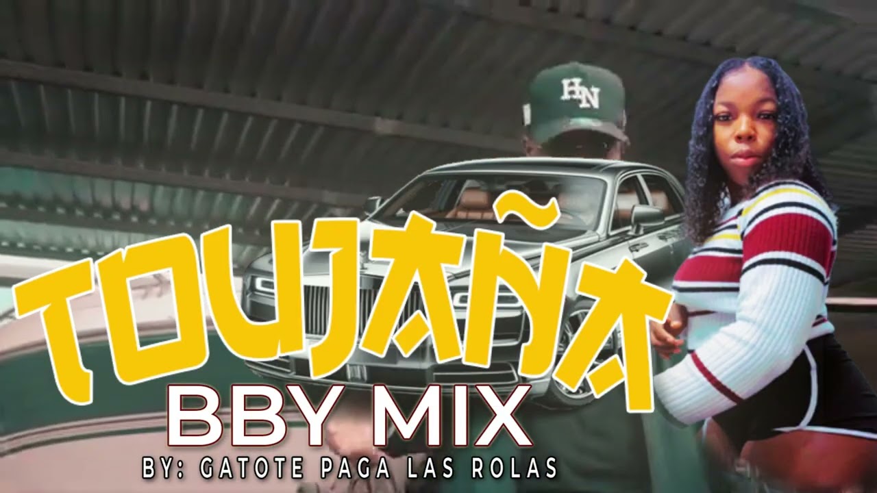 TOUJAÑA BBY MIX VIDEO PROMO