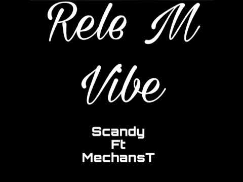 Scandy-Rele M Vibe -feat MechansT