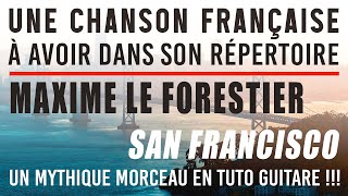 Tuto GUITARE | MAXIME LE FORESTIER | SAN FRANCISCO + Riff ðbdb