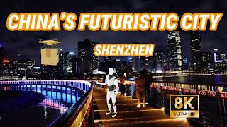 Shenzhen, China: Top 10 Places to Visit in 8K | World&amp;#39;s Most Advanced City? | Shenzhen Travel Guide