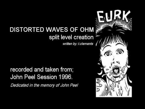 distorted waves of ohm - split level creation (john peel session).avi