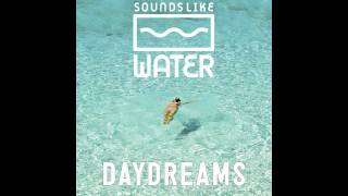 Sounds Like Water (featuring Stefania Dipierro) - A Ra (Alan Luna Remix)