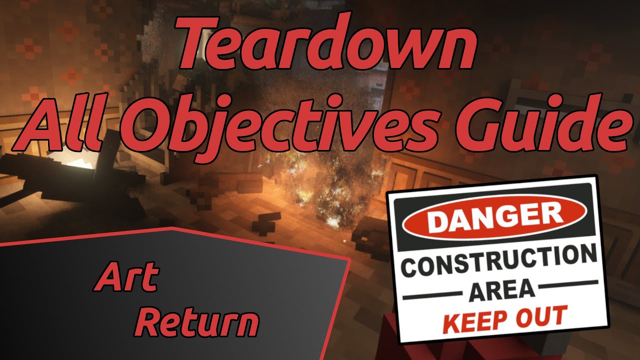 Art Return - Teardown All Objectives Guide