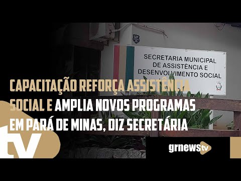 Capacitação reforça assistência social e amplia novos programas em Pará de Minas, diz secretária