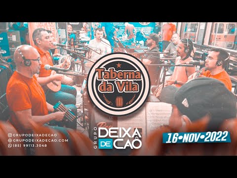 Grupo Deixa de Caô - Roda de Samba - Taberna da Vila RJ