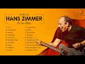 Hans Zimmer Greatest Hits Collection - Best Songs Of Hans Zimmer Full Allbum