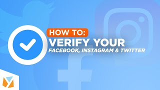 HOW TO: Verify Your Facebook, Instagram and Twitter Accounts