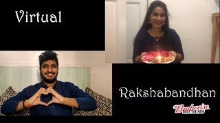 VIRTUAL RAKSHA BANDHAN 2020 | Online Rakhi Celebration | New Normal | Wanderlust Venu