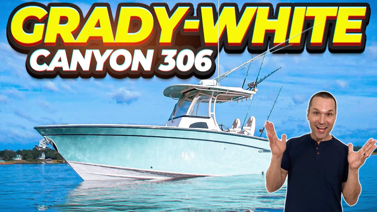 Boat Owner Gives Honest Review of Newly Purchased Grady White Canyon 306