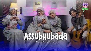 Download lagu ALULA AISY AFIZA - ASSUBHUBADA (COVER) mp3