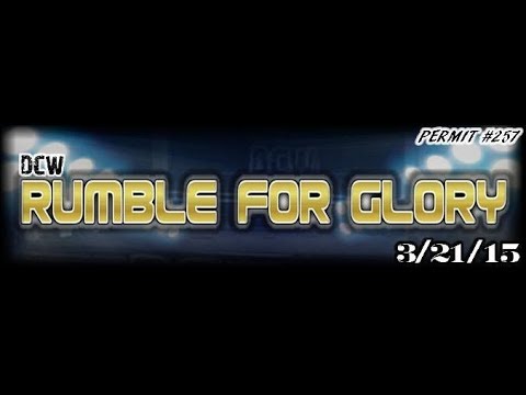 DCW | Rumble For Glory 2015 | FULL MATCH! (March 21, 2015)