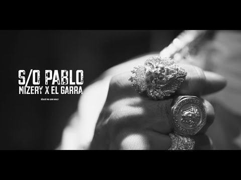 Mizery x El Garra - S/O Pablo (Vidéoclip)