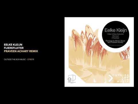 Eelke Kleijn - Flierefluiter (Praveen Achary Remix)