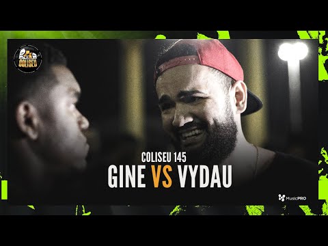 GINE X VYDAU - BATALHA DO COLISEU - EDIÇÃO 145