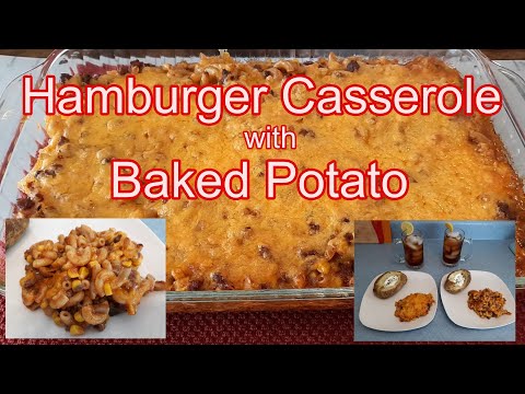 Hamburger Casserole with Baked Potato