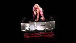 Nicki Minaj FTCU Remix (SLEEZEMIX) Ft Travis Scott, Chris Brown & Sexyy Red Clean