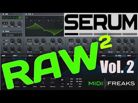 Serum RAW Vol.2 - Kick & Presets