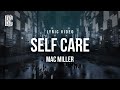 Mac Miller Self Care Lyrics