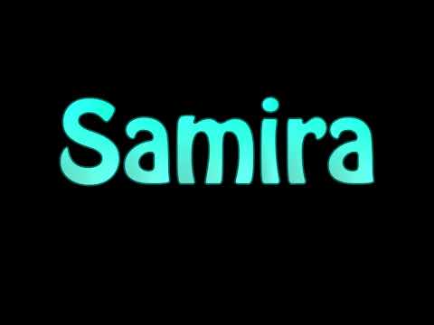 Learn How To Pronounce Samira