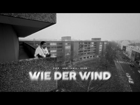 Fler feat. Adel Tawil & Rosa - "Wie der Wind" Official Video