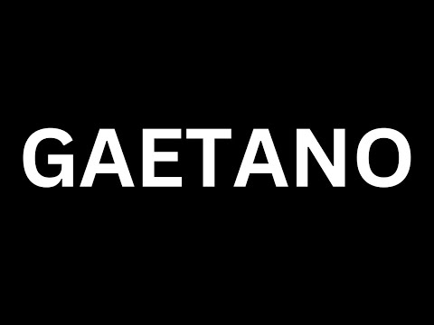 How to Pronounce "Gaetano in English language? [How to say Gaetano...?