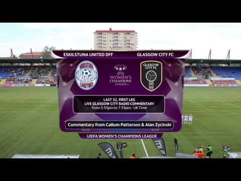 RADIO COMMENTARY REPLAY |  Eskilstuna United v Glasgow City