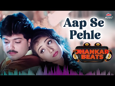 Aap Se Pehle Full Song | 90's Jhankar Beats Song | #AlkaYagnik #VinodRathod | 90's Love Songs