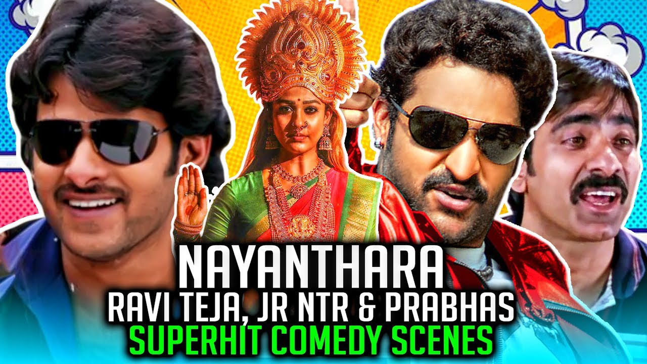 Nayanthara, Ravi Teja, Jr NTR & Prabhas Superhit Comedy Scenes