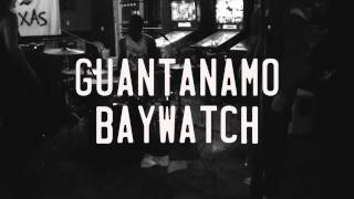 GUANTANAMO BAYWATCH - OH RATS at THE GRAND SOCIAL CLUB SXSW 2017