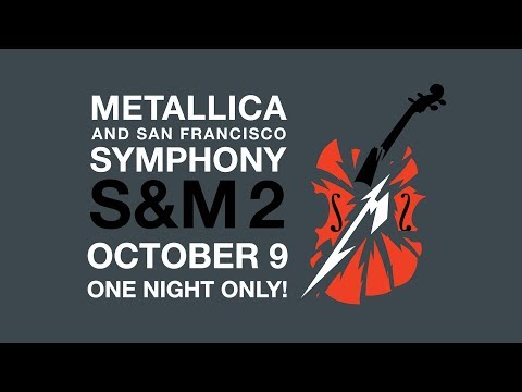 Metallica & San Francisco Symphony - S&M2 (2019) Trailer