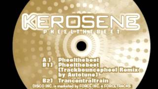 KEROSENE Trancentraltrain