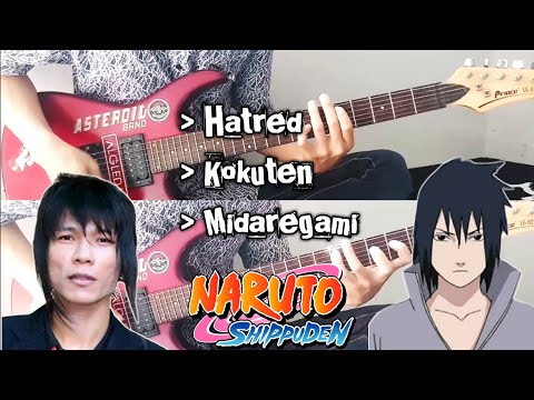 Sasuke Hatred Kokuten - Midaregami OST Sasuke Fight | Guitar Medley