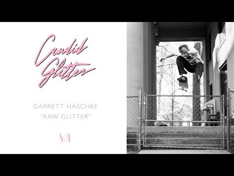 Image for video GARRETT HASCHKE // RAW GLITTER // "Candid Glitter"