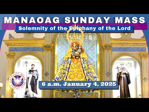 SUNDAY MASS TODAY at OUR LADY OF MANAOAG CHURCH Live  6:00 A.M.  January 04,  2026