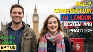 Learn English Naturally | Exploring London 🇬🇧 | A2–B1 Listening Practice