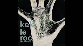 Kele Le Roc - Little Bit Of Lovin' (Tuff Jams' Classic Garage Mix)