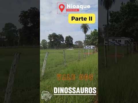 Rota Bioceânica MS Nioaque - Parte II