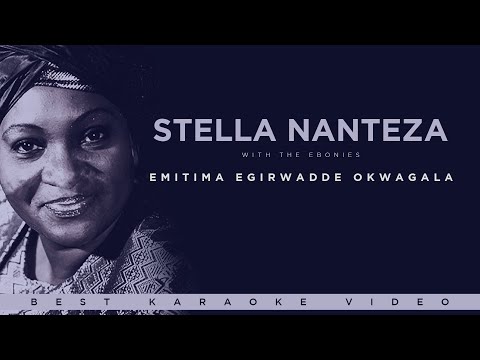 Stella Nanteza - Emitima Egilwadde Okwagala (With The Ebonies) (Best Karaoke Video HD)