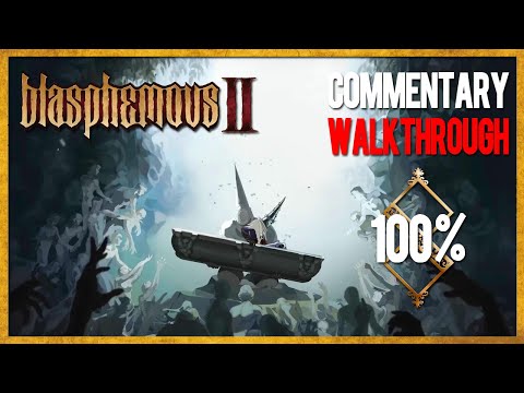 Blasphemous 2 — 100% Walkthrough with Commentary [Spanish VO | English Subs]