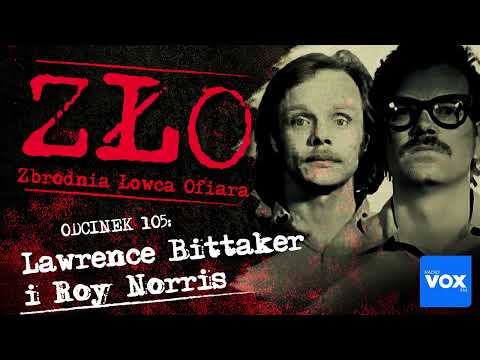 Lawrence Bittaker i Roy Norris - The Toolbox Killers