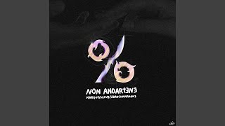 Non Andartene