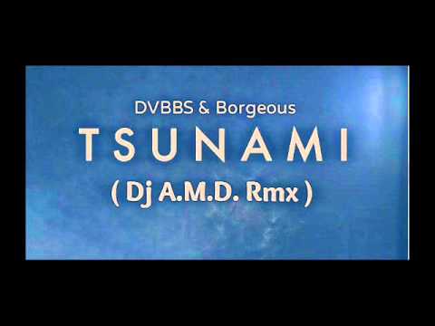 DVBBS & Borgeous ft Tiesto   Industry TSUNAMI  Dj A M D  Rmx